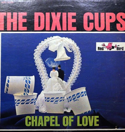 The Dixie Cups - Chapel Of Love - Red Bird LP