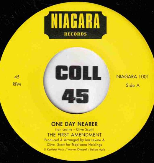 The First Amendment - One Day Nearer b/w Never Meant To Be - Niagara UK 7"