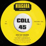 The First Amendment – One Day Nearer b/w Never Meant To Be – Niagara UK 7″