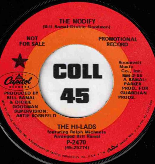 The Hi-Lads Featuring Ralph Michaels - The Modify b/w Live A Little - Capitol DJ 7"