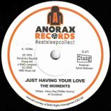 *JUST IN!* The Moments – Just Having Your Love b/w The Rimshots – Do What You Feel Part 1 – Anorax UK 7″