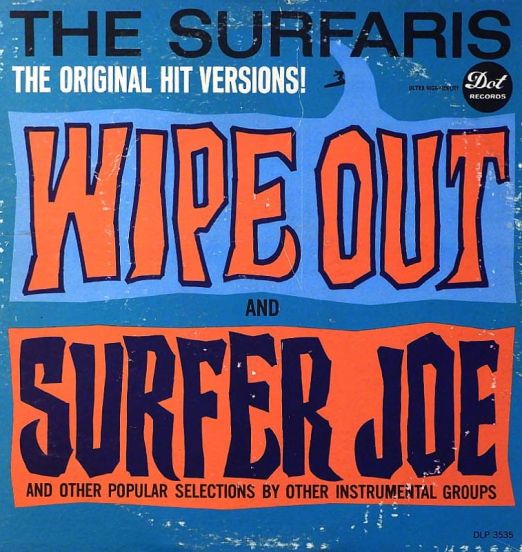 The Surfaris - Wipe Out - Dot LP