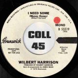 Wilbert Harrison – I Need Some (Money Honey) STEREO b/w MONO Version – Brunswick DJ 7″
