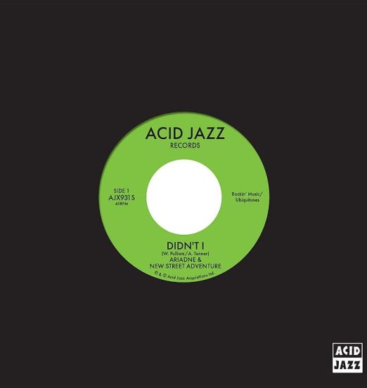 *SOON HERE* Ariadne & New Street Adventure - Didn't I b/w Instrumental - Acid Jazz UK 7"