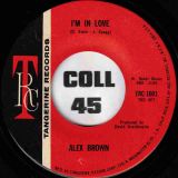 Alex Brown –  What Would You Do Without Someone To Love b/w I’m In Love – Tangerine 7″