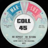 Alvin Cash & The Registers – The Philly Freeze b/w No Deposit – No Return – Mar-v-lus 7″