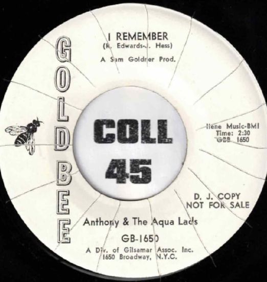 Anthony And The Aqua Lads - I Remember b/w The Heart That's True - Gold Bee DJ 7"