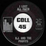 B.J. And The Profits – It’s Gonna Rain Outside b/w I Lost All Faith – Uptown 7″