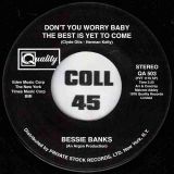 Bessie Banks – Don’t You Worry Baby The Best Is Yet To Come b/w Court Davis – Try To Think What Your Doing – Quality 7″