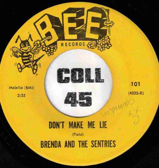 Brenda And The Sentries - Don't Make Me Lie b/w Things We Said Today - Bee 7"