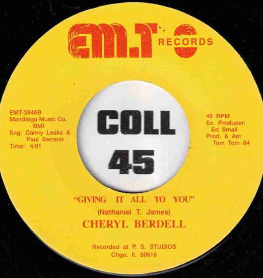 Cheryl Berdell - Giving It All To You b/w Same - EMT 7"