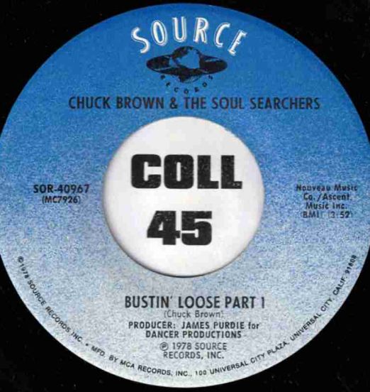 Chuck Brown & The Soul Searchers - Bustin' Loose Part 1 b/w Part 2 - Source 7"