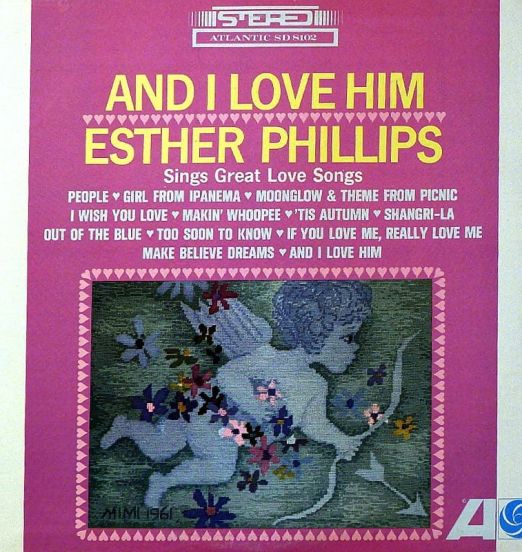 Esther Phillips - And I Love Him - Atlantic LP