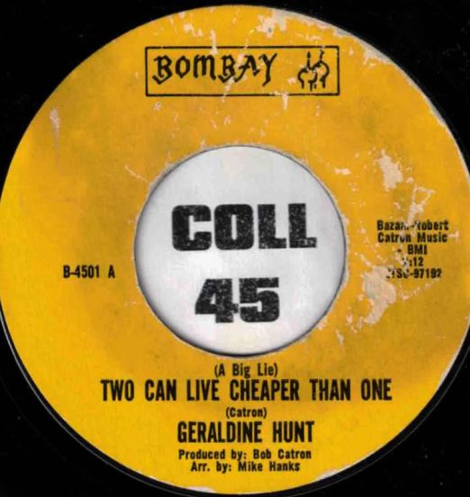 Geraldine Hunt - Two Can Live Cheaper Than One b/w He's For Real - Bombay 7"