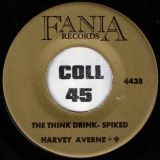 Harvey Averne+9 – The Think Drink-Spiked b/w Make Out – Fania 7″