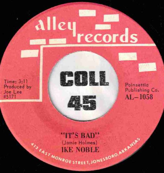 *OFFERS!* Ike Noble - It's Bad b/w That's What I Get - Alley 7"