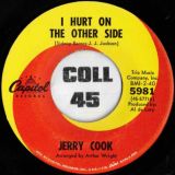 Jerry Cook – I Hurt On The Other Side b/w Take What I’ve Got – Capitol 7″