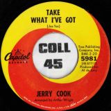 Jerry Cook – I Hurt On The Other Side b/w Take What I’ve Got – Capitol 7″