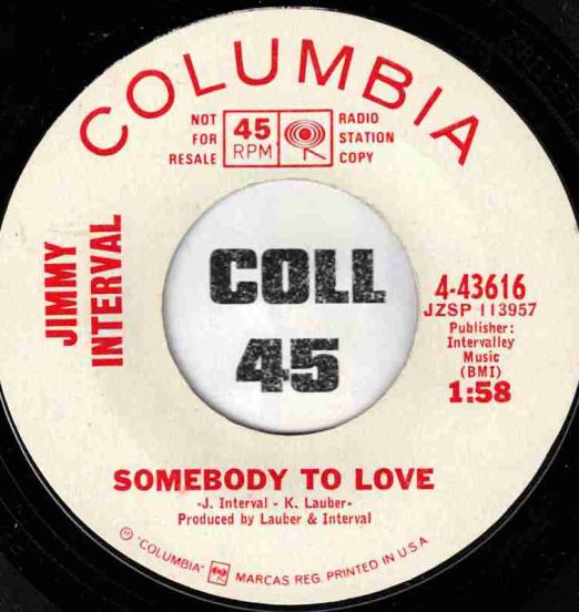Jimmy Interval - Somebody To Love b/w Got A Date With An Angel - Columbia DJ 7"