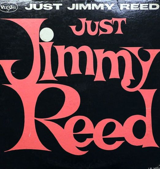 Jimmy Reed - Just Jimmy Reed - Vee Jay LP