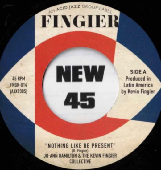 *SO HOT!* Jo Ann Hamilton & The Kevin Fingier Collective - Nothing Like Be Present b/w Instrumental - Acid Jazz UK 7"