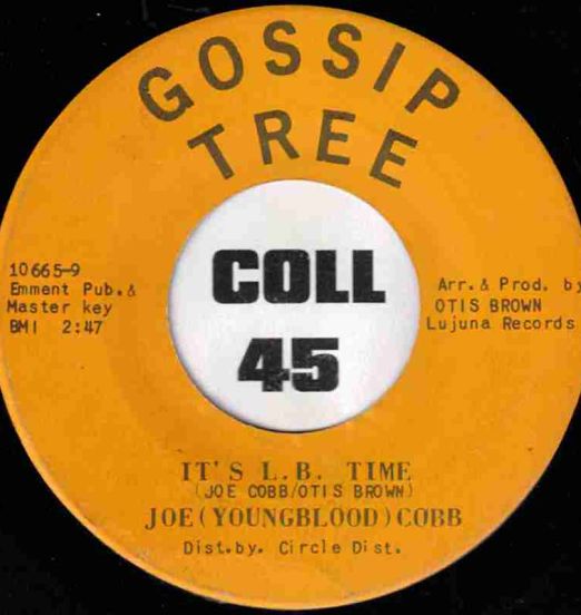 Joe (Youngblood) Cobb - It's L.B. Time b/w Same - Gossip Tree 7"