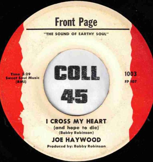 Joe Haywood - I Cross My Heart ( And Hope To Die) b/w In Your Heart You Know I Love You - Front Page 7"