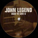 John Legend – Used To Love U – Columbia UK 12″