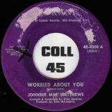 Johnnie Mae Matthews – Worried About You b/w Itty Bitty Heart – Spokane 7″
