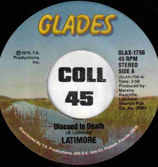 Latimore - Discoed To Death b/w Just One Step - Glades 7"