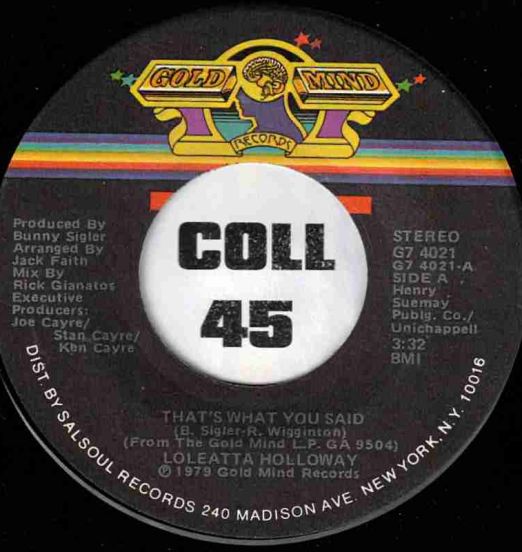 Loleatta Holloway - That's What You Said b/w There’ll Come A Time - Gold Mind 7"