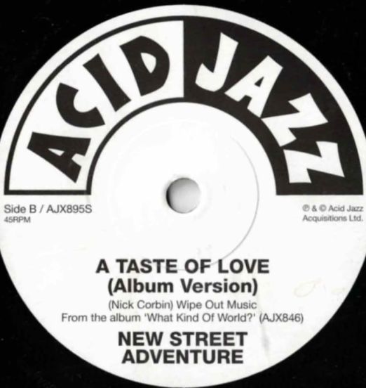 NewStreetAdventure-ATasteOfLove(AlbumVersion)-AcidJazzUKLABELB