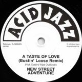 *BACK IN!* New Street Adventure – A Taste Of Love (Bustin’ Loose Remix) b/w Album Version – Acid Jazz UK 7″