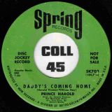 Prince Harold – Daddy’s Coming Home b/w Ain’t It Amazing – Spring 7″