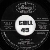 Quincy Jones And His Orchestra ‎- Comin’ Home, Baby b/w Jive Samba – Mercury 7″