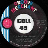 Reuben Wilson – I’ll Take You There b/w Creampuff – Groove Merchant 7″