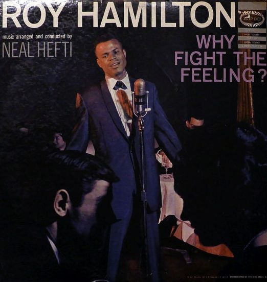 Roy Hamilton - Why Fight The Feeling? - Epic LP