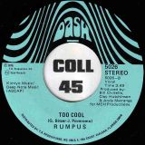 Rumpus – My Love’s Gonna Getcha b/w Too Cool – Dash 7″
