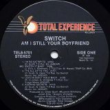 Switch – Am I Still Your Boyfriend? – Total Experience LP