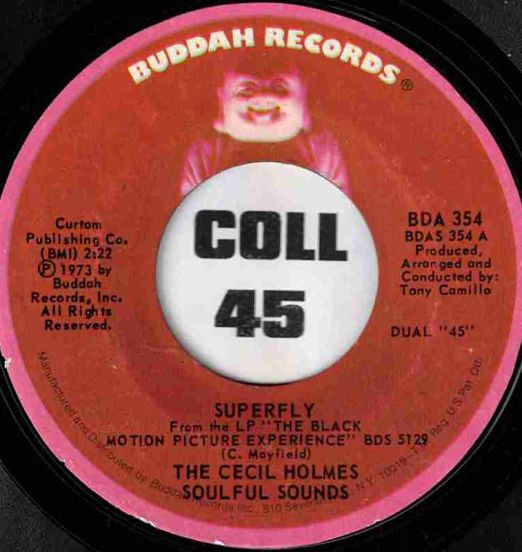 The Cecil Holmes Soulful Sounds - Superfly b/w Ben - Buddah 7"