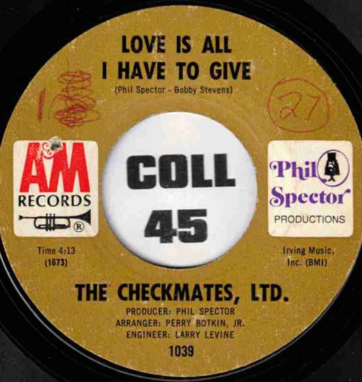 The Checkmates Ltd. - Love Is All I Have To Give b/w Never Should Have Lied - A&M 7"