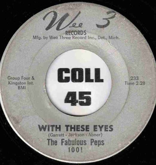 The Fabulous Peps - With These Eyes b/w I've Been Trying - Wee 3 7"