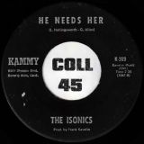 The Isonics – Sugar b/w He Needs Her – Kammy 7″