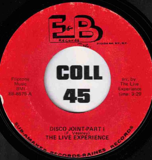 The Live Experience - Disco Joint Part I b/w Part II - E&B 7"