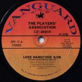 The Players Association – Love Hangover b/w I Like It – Vanguard 12″
