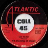 The Shadows Of Knight – Oh Yeah b/w Light Bulb Blues – Atlantic GER 7″