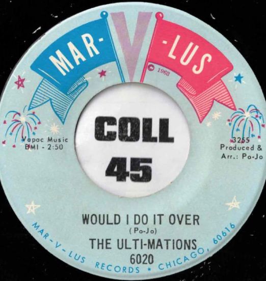 The Ulti-Mations - Would I Do It Over b/w Without You - Mar-v-lus 7"