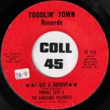 Thomas East & The Fabulous Playboys – I Get A Groove b/w You’re What’s Happening – Toddlin’ Town 7″