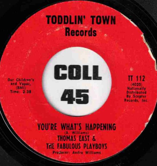 ThomasEast&TheFabulousPlayboys-You'reWhat'sHappening-Toddlin'Town45LABELB01