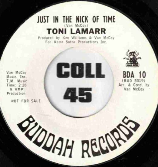 Toni Lamarr – Just In The Nick Of Time b/w It's Too Late - Buddah DJ 7"